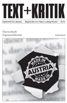 Heinz Ludwig Arnold, Heinz Ludwig Arnold, Hermann Korte, Steffen Martus, Ruckaberl, Axe Ruckaberle... - Text + Kritik: Österreichische Gegenwartsliteratur