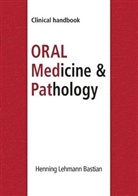 Henning Lehmann Bastian - Oral Medicine & Pathology from A-Z