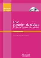 Emmanuelle Daill, Martine Stirman - Écrit et gestion du tableau, m. 1 Buch, m. 1 Beilage