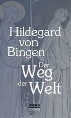 Hildegard von Bingen, Hildegard von Bingen - Der Weg der Welt: Visionen der Hildegard von Bingen