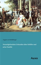 August Von Schlossberger, August von Schlossberger - Neuaufgefundene Urkunden über Schiller und seine Familie