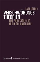Karl Hepfer, Karl (Dr.) Hepfer - Verschwörungstheorien
