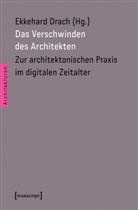 Ekkehar Drach, Ekkehard Drach - Das Verschwinden des Architekten
