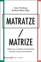 HEINZ, Heinz, Kathrin Heinz, Iren Nierhaus, Irene Nierhaus - Matratze / Matrize