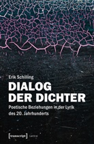Erik Schilling - Dialog der Dichter
