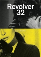Jens Börner, Benjamin Heisenberg, Hochhäusler, Christop Hochhäusler, Christoph Hochhäusler, Mü... - Revolver. Nr.32