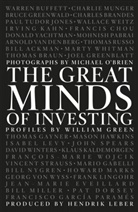 Willia Green, William Green, Dr. Hendrik Leber, Hendrik Leber, Michael O’Brien, MICHAEL O'BRIEN... - The Great Minds of Investing
