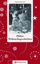 Sibylle Schwertner, Sybille Schwertner - Pfälzer Weihnachtsgeschichten