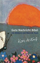 Kees de Kort, Kees de Kort, Kees de Kort - Bibelausgaben: Gute Nachricht Bibel, mit Bildern von Kees de Kort