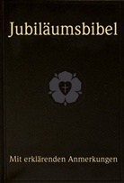 Bibelausgaben: Jubiläumsbibel - Lutherübersetzung 1912