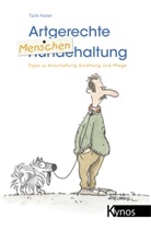 Michael Kaiser, Tucki Kaiser - Artgerechte Menschenhaltung