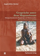 Angela Köhler-Weisker, Ute Wordell - Gespräche unter dem Mopanebaum