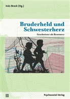 Dorothee Adam-Lauterbach, Bernholt, Hans Sohni, Iné Brock, Inés Brock - Bruderheld und Schwesterherz