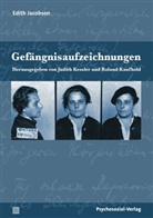 Edith Jacobson, Rola Kaufhold, Judith Kessler, Hermann Simon, Kaufhold, Roland Kaufhold... - Gefängnisaufzeichnungen