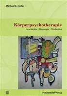 Michael C Heller, Michael C. Heller, Bernhard Maul, Bernhard Maul - Körperpsychotherapie