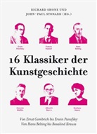 John Elderfield, Alexandra Gajewski, Bo Groys, Richar Shone, Richard Shone, Stonard... - 16 Klassiker der Kunstgeschichte