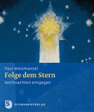 Paul Weismantel - Folge dem Stern