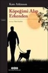 Kate Atkinson - Köpegimi Alip Erkenden