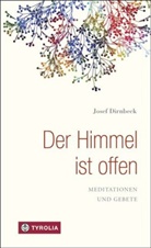 Josef Dirnbeck - Der Himmel ist offen