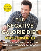 Rocco DiSpirito, DiSpirito Rocco - The Negative Calorie Diet