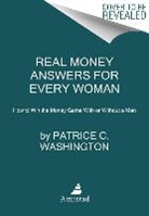 Patrice C. Washington, Washington Patrice C. - Real Money Answers for Every Woman