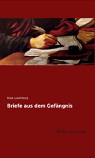 Rosa Luxemburg - Briefe aus dem Gefängnis