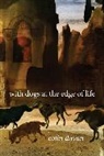 Colin Dayan, Dayan Colin - With Dogs At the Edge of Life
