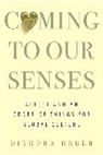 Dierdra Reber, Dierdra Reber, Dierdra (Emory University) Reber, Reber Dierdra - Coming to Our Senses