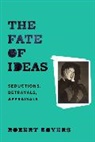 Robert Boyers, Boyers Robert, Robert Boyers - Fate of Ideas