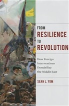 Sean Yom, Sean L. Yom, Yom Sean L. - From Resilience to Revolution