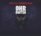 Ohrbooten - Tanz Mal Drüber Nach, 1 Audio-CD (Hörbuch)