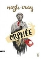 Nazli Eray - Orphee