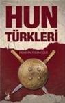 Hüseyin Tekinoglu - Hun Türkleri