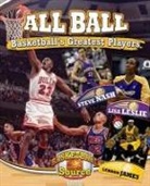 Jane Clarke, Jennifer Rivkin - All Ball: Basketball's Greatest Players