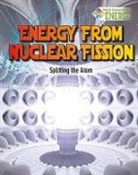 Nancy Dickmann - Energy from Nuclear Fission: Splitting the Atom
