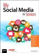 Michael Miller - My Social Media for Seniors