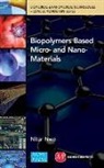 Nitar New, Nitar Nwe - Biopolymers Based Micro- and Nano-materials