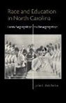 John E Batchelor, John E. Batchelor - Race and Education in North Carolina