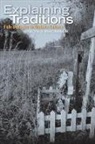Simon J Bronner, Simon J. Bronner - Explaining Traditions