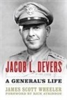 Rick Atkinson, James Scott Wheeler, James Scott Atkinson Wheeler, James Scott/ Atkinson Wheeler - Jacob L. Devers