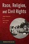 Stephanie Hinnershitz - Race, Religion, and Civil Rights