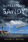 Diane C. Bates - Superstorm Sandy