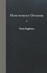 Terry Eagleton - Hope Without Optimism