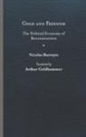 Nicolas Barreyre, Nicolas/ Goldhammer Barreyre - Gold and Freedom