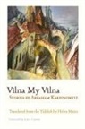 Abraham Karpinowitz, Abraham/ Mintz Karpinowitz - Vilna My Vilna