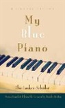 Else Lasker-Schuler, Else/ Haxton Lasker-Schuler, Else Lasker-Schüler - My Blue Piano