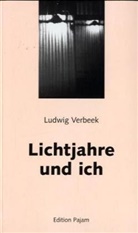 Ludwig Verbeek - Lichtjahre und ich