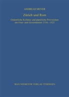 Andreas Meyer - Zürich und Rom