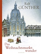 Ralf Günther, Andrea Offermann - Das Weihnachtsmarktwunder