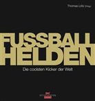 Thoma Lötz, Thomas Lötz - Fußball-Helden